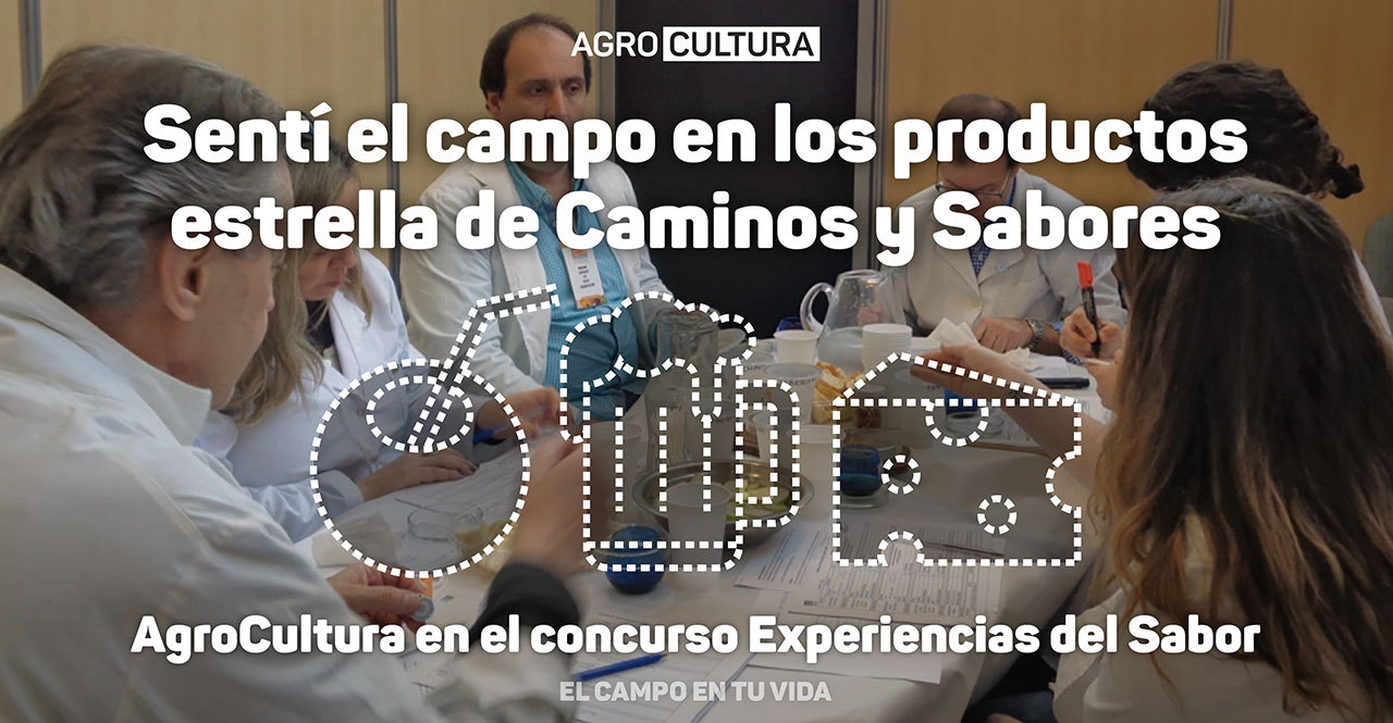 Agrocultura Sentí el campo en los productos estrella de Caminos y Sabores