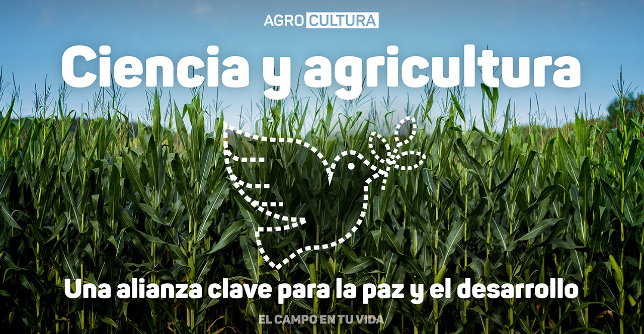 el campo en tu vida agrocultura ciencia y agricultura una alianza clave para La Paz y el desarrollo